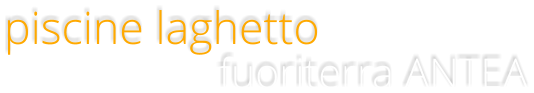fuoriterra ANTEA piscine laghetto