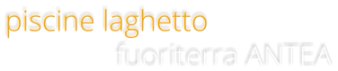 fuoriterra ANTEA piscine laghetto